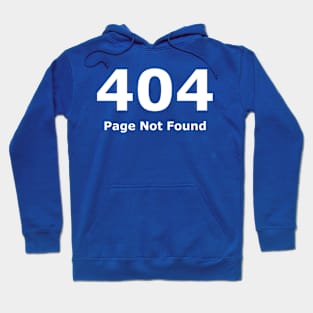 Erorr 404 Page Not Found Hoodie